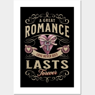A great romance last forever Posters and Art